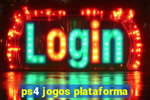 ps4 jogos plataforma