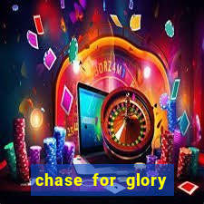 chase for glory slot demo