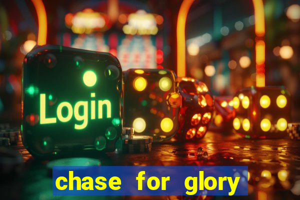 chase for glory slot demo