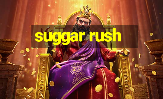 suggar rush