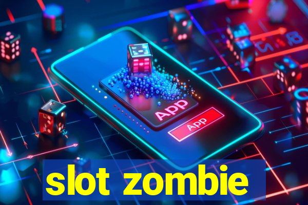 slot zombie