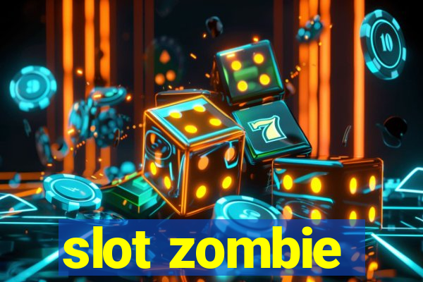 slot zombie