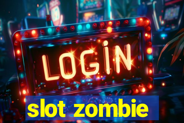 slot zombie