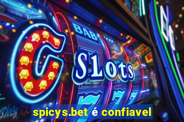 spicys.bet é confiavel