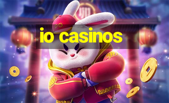 io casinos