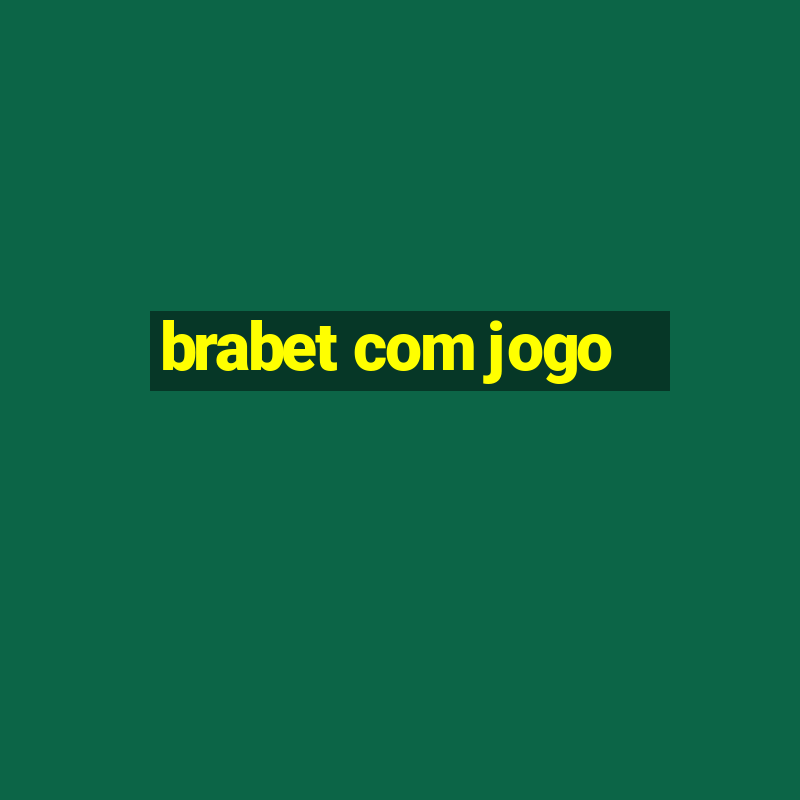 brabet com jogo