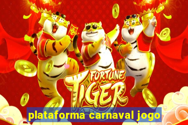 plataforma carnaval jogo