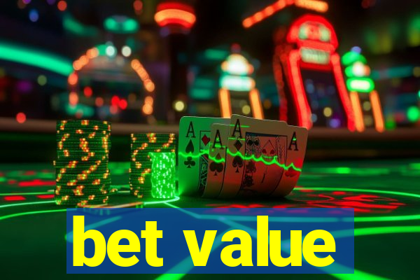 bet value