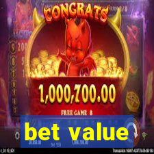 bet value