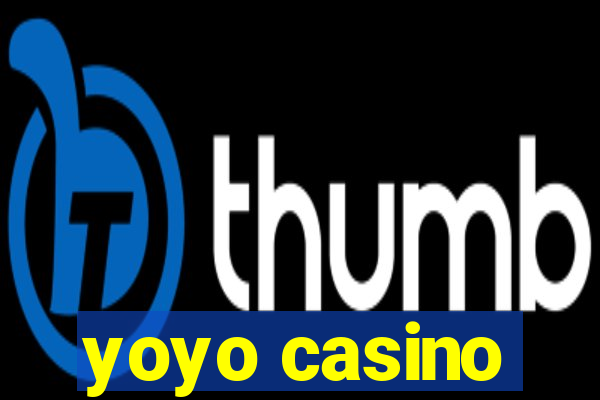 yoyo casino