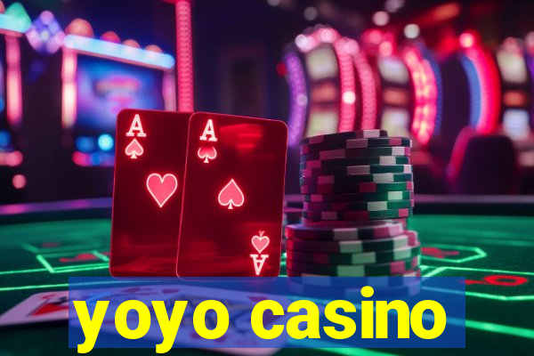 yoyo casino