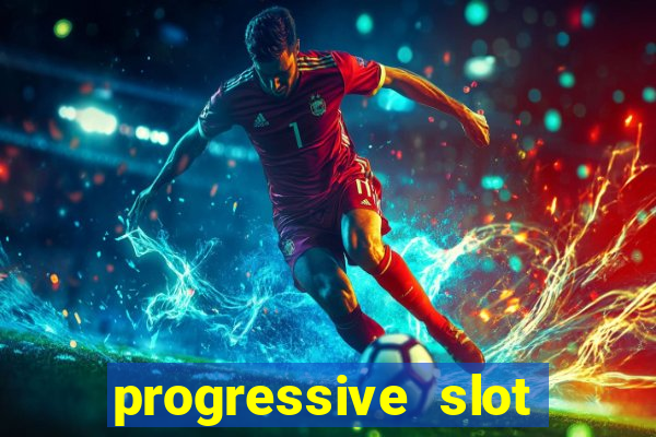 progressive slot machines tips