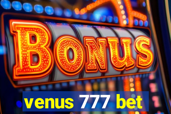 venus 777 bet