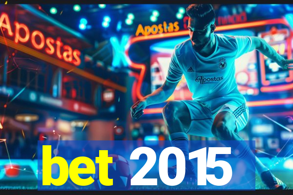 bet 2015