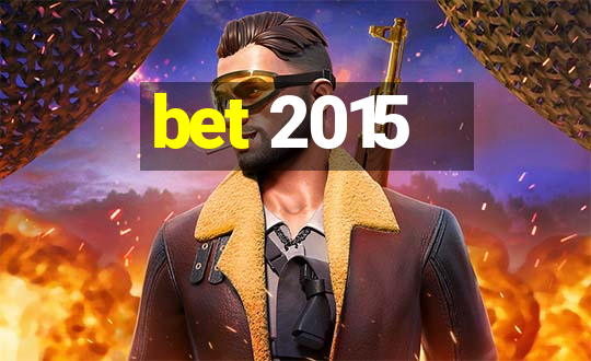 bet 2015