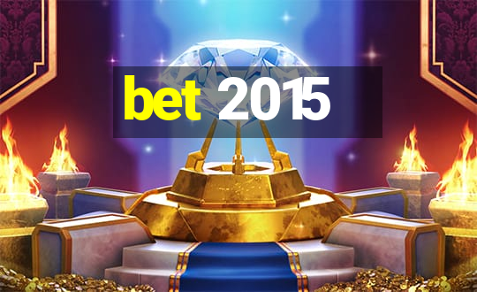 bet 2015