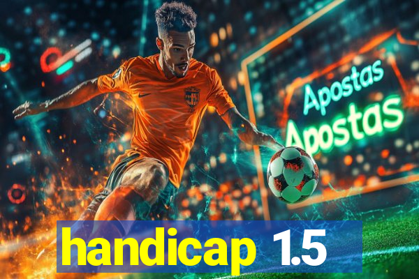 handicap 1.5