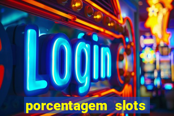 porcentagem slots tempo real