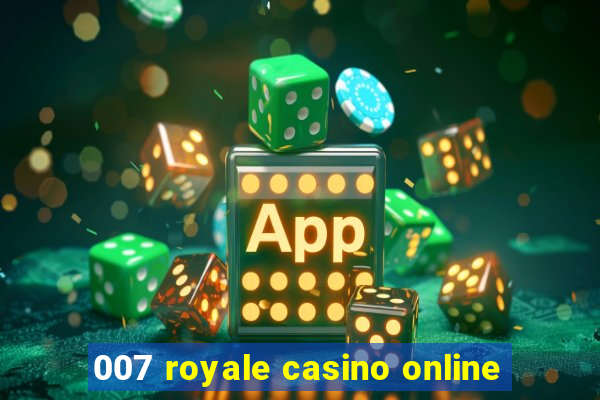 007 royale casino online