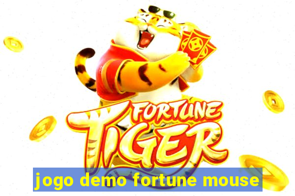 jogo demo fortune mouse