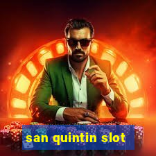 san quintin slot