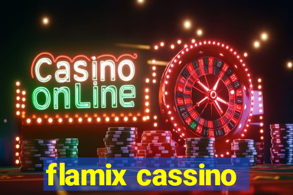 flamix cassino