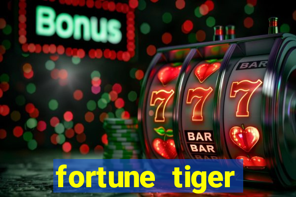 fortune tiger funciona mesmo