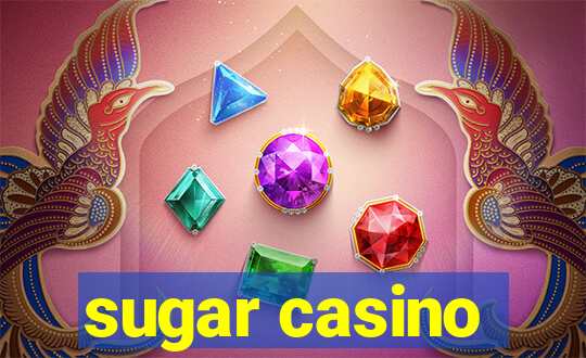 sugar casino