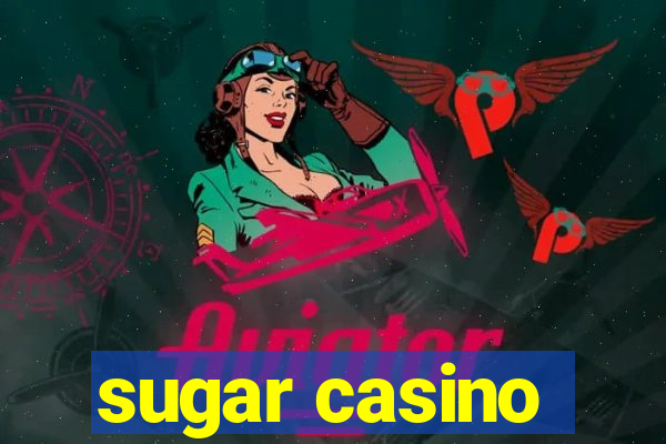 sugar casino