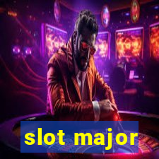 slot major