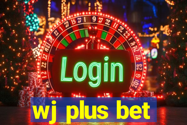 wj plus bet