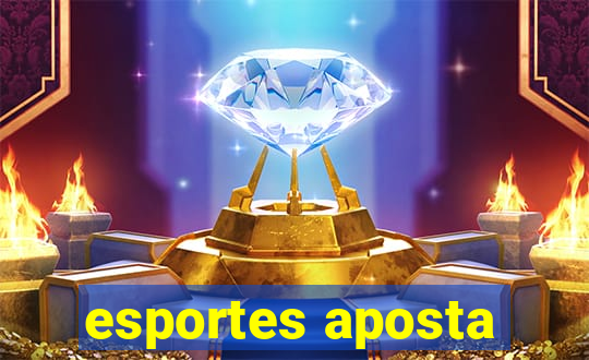 esportes aposta