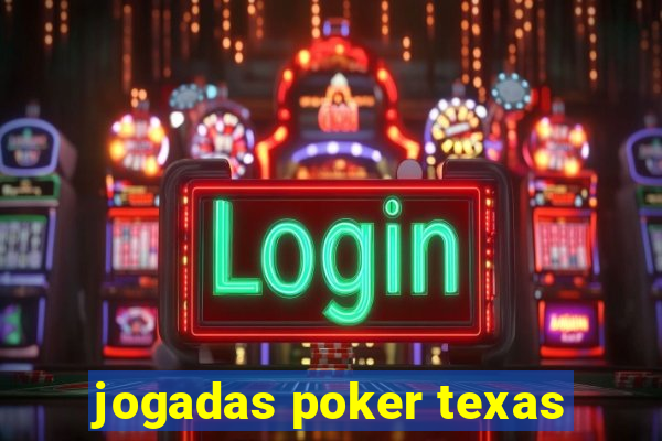 jogadas poker texas