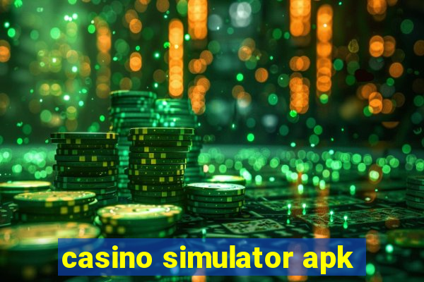 casino simulator apk