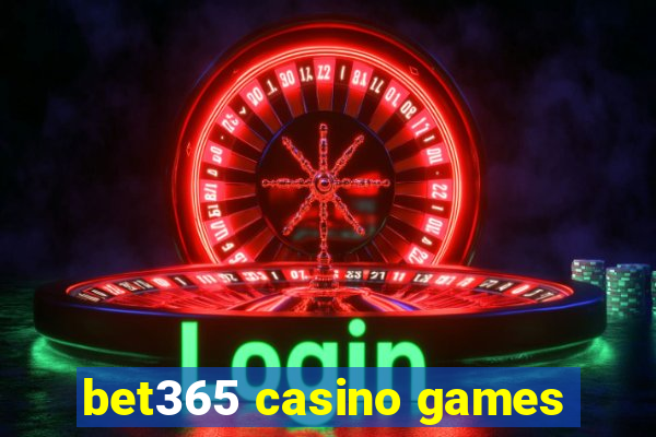 bet365 casino games