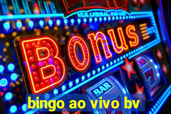 bingo ao vivo bv