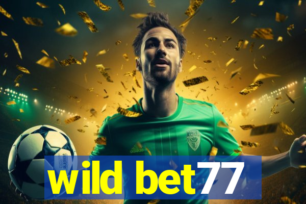 wild bet77