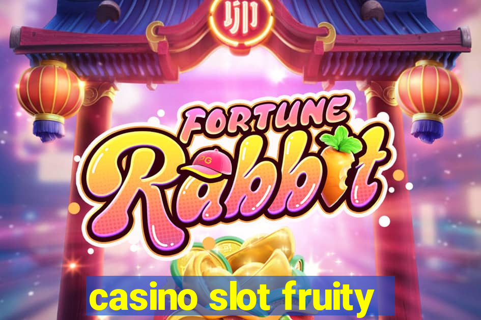 casino slot fruity