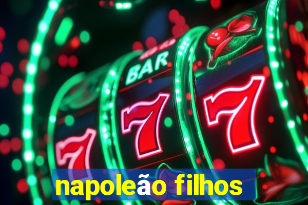 napoleão filhos