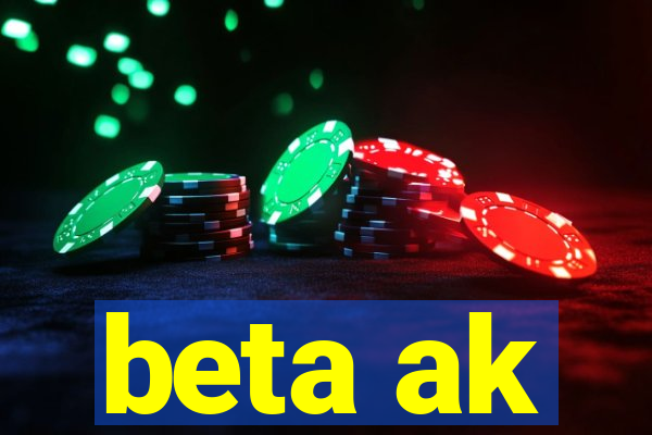 beta ak