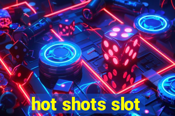 hot shots slot