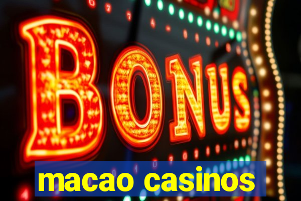 macao casinos