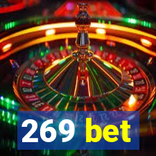 269 bet