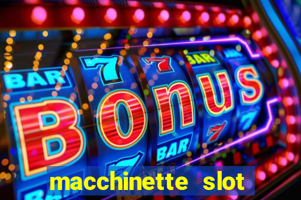 macchinette slot machine gratis