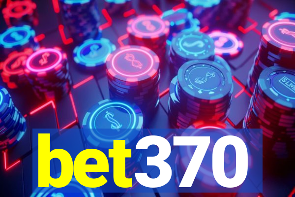 bet370