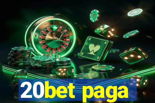 20bet paga