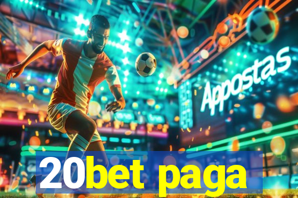 20bet paga