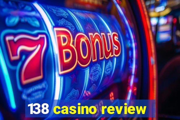 138 casino review