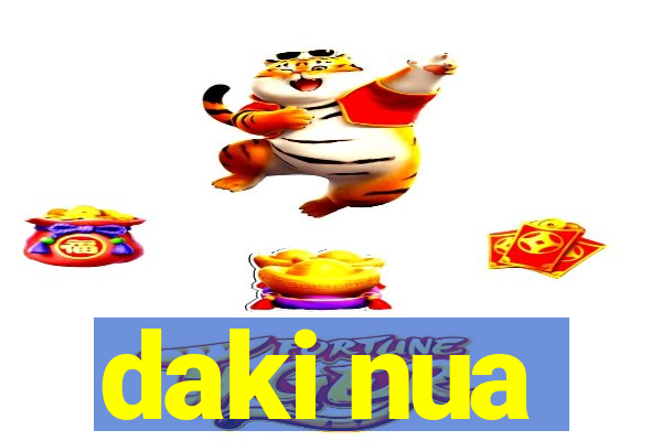 daki nua