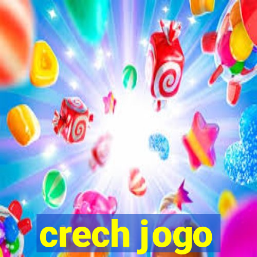 crech jogo